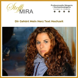 Dir Gehört Mein Herz Text Hochzeit - Steffi Mira