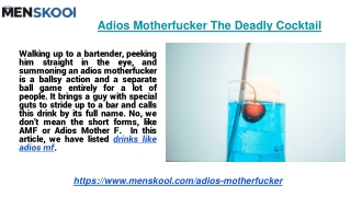 Adios Motherfucker The Deadly Cocktail