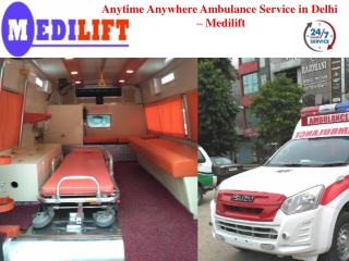 Anytime Anywhere Ambulance Service in Delhi – Medilift