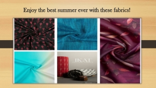Enjoy the best summer ever with these fabrics!