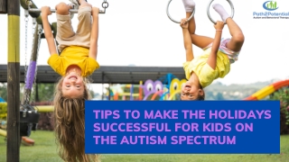 Tips to Make the Holidays Successful for Kids on the Autism Spectrum