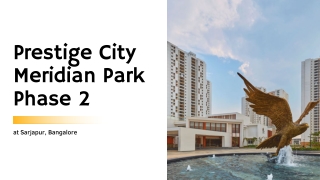 Prestige City Meridian Park Phase 2 at Sarjapur, Bangalore | PDF
