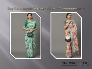Buy Readymade Sarees Online – Oneminutesaree