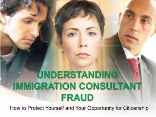 Understanding Immigration Consultant Fraud