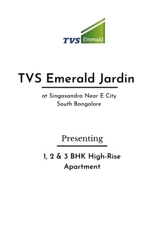 TVS Emerald Jardin at Singasandra Near E City South Bangalore | PDF