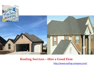 Roofing Services – Hire a Good Firm