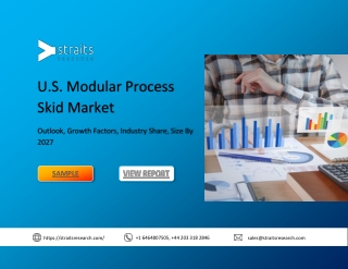 U.S. Modular Process Skid Market Size Demand for create Robust Opportunities