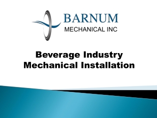 Beverage Industry Mechanical Installation