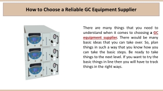 How to Choose a Reliable GC Equipment Supplier