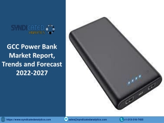 GCC Power Bank Market Share 2022: Industry Analysis, Price Trends, Size, Growth