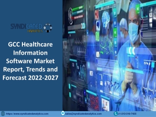 GCC Healthcare Information Software Market Share 2022: Industry Analysis, Price
