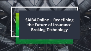 SAIBAOnline: Redefining the Future of Insurance Broking Technology