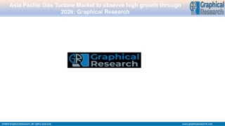 Asia Pacific Gas Turbine Market 2020 Industry Trends | Growth Dynamics To 2026