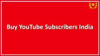 Buy Youtube Subscribers India | ChaoGolden