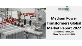 Medium Power Transformers Market Size By Top Companies, Trends By Cooling Method