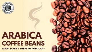 Arabica Coffee Beans - The Success Of Specialty Coffee