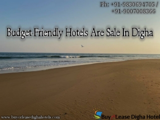 Budget- Friendly Hotels are sale In Digha