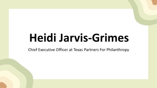 Heidi Jarvis-Grimes - A Motivated and Organized Professional