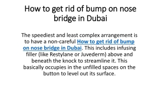 How to get rid of bump on nose bridge in Dubai