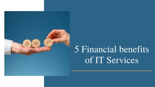 5 Financial benefits of IT Services