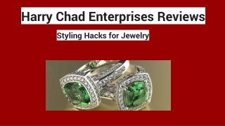 Harry Chad Enterprises Reviews | Jewelry Hacks