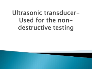 Ultrasonic-transducer-Used-for-the-non-destructive-testing