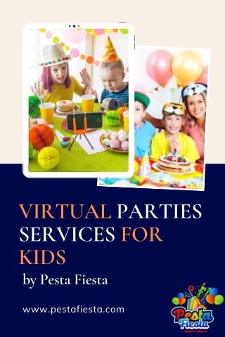 Virtual Parties Services FOR KIDS