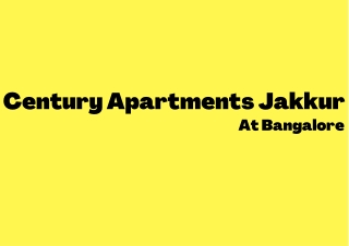 Century Jakkur Bangalore - Designed with Love and Care