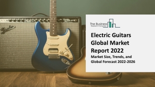 Electric Guitars Market : Technology Advancements, Industry Insights, Trends