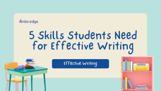 5 Skills Students Need for Effective Writing