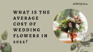 WHAT IS THE AVERAGE COST OF WEDDING FLOWERS IN 2022