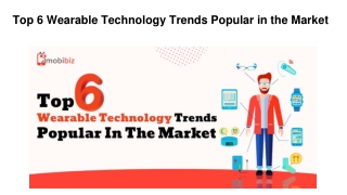 Top 6 Wearable Technology Trends Popular in the Market