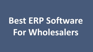 Best ERP Software For Wholesalers