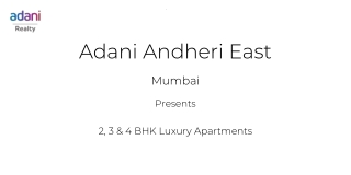 Adani Andheri East Mumbai E-Brochure