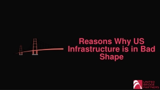 Reasons Why US Infrastructure is in Bad Shape