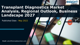 Transplant Diagnostics Market Key Leaders, Emerging Technology, future 2027