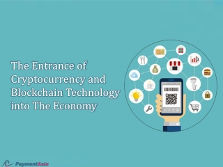 The Entrance of Cryptocurrency and Blockchain Technology into The Economy
