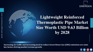 Lightweight Reinforced Thermoplastic Pipe Market New Investment Opportunities.