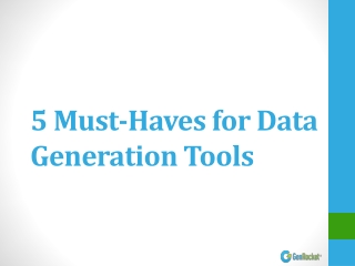 5 Must-Haves for Data Generation Tools