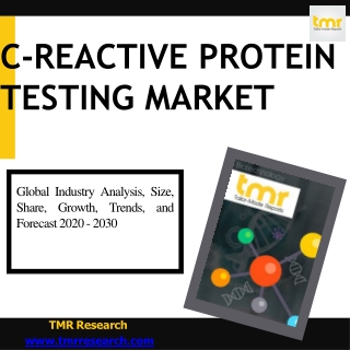 C-reactive Protein Testing Market Is Projected To Experience Significant Growth