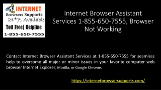 Internet Browser Assistant Services 1-855-650-7555, Browser Not Working