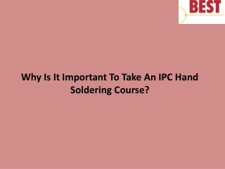 Why Is It Important To Take An IPC Hand Soldering Course?