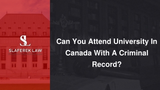 Slide - Can You Attend University In Canada With A Criminal Record_