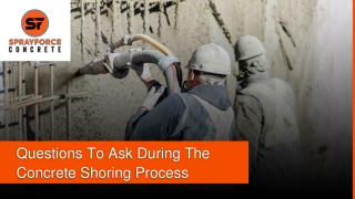 Slide - Questions To Ask During The Concrete Shoring Process