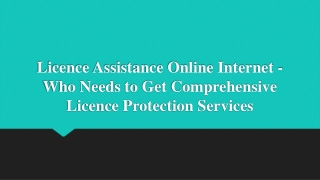 Licence Assistance Online Internet - Comprehensive Licence Protection Services