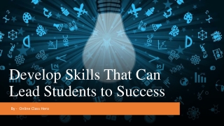 Develop Skills That Can Lead Students to Success​