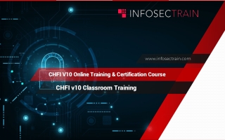 CHFI v10 Classroom Training
