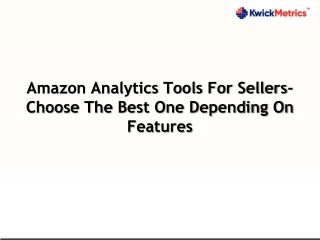 Amazon Analytics Tools For Sellers- Choose The Best One Depending On Features