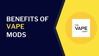 Benefits of Vape Mods