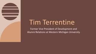 Tim Terrentine - A Motivated and Organized Professional